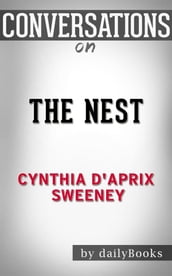 The Nest: byCynthia D Aprix Sweeney Conversation Starters