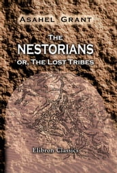 The Nestorians; or, The Lost Tribes.