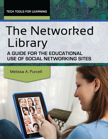 The Networked Library - Melissa A. Purcell