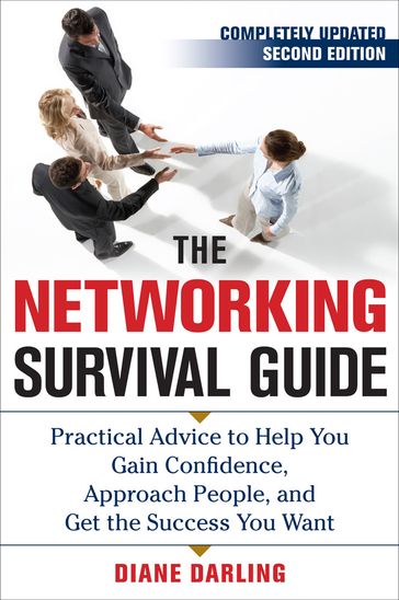 The Networking Survival Guide, Second Edition - Diane Darling