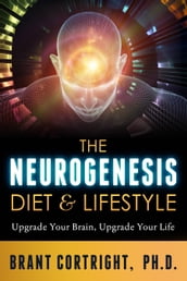 The Neurogenesis Diet and Lifestyle