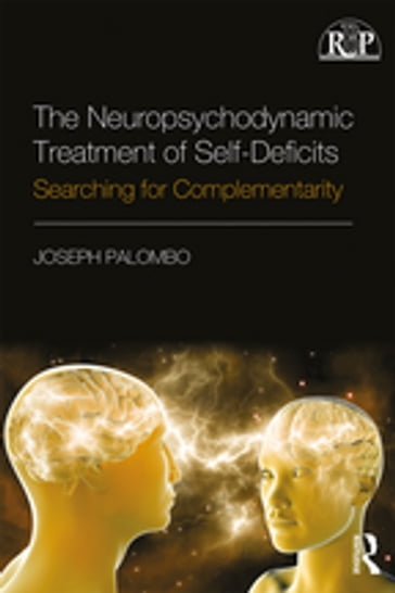 The Neuropsychodynamic Treatment of Self-Deficits - Joseph Palombo