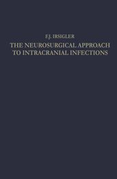 The Neurosurgical Approach to Intracranial Infections