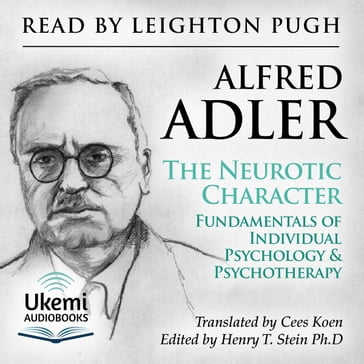 The Neurotic Character - Alfred Adler