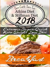 The New 2018 Stillman Diet Atkins Diet Friendly Zero Carb, Zero Fat Doctor