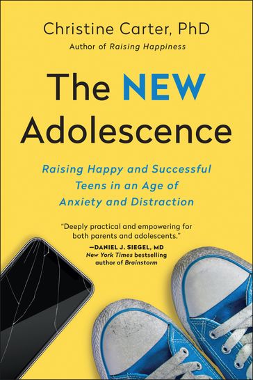 The New Adolescence - Christine Carter