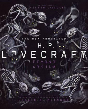 The New Annotated H.P. Lovecraft: Beyond Arkham (The Annotated Books) - H.P. Lovecraft