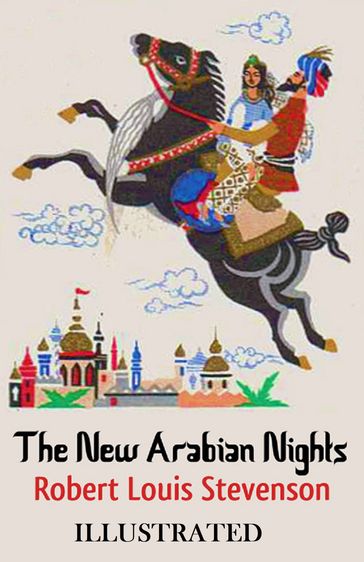 The New Arabian Nights - Robert Louis Stevenson