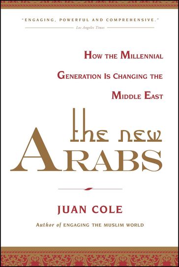 The New Arabs - Juan Cole