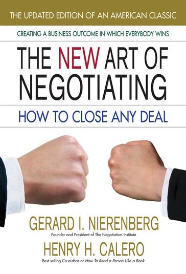 The New Art of NegotiatingUpdated Edition - Gerard I. Nierenberg - Henry H. Calero