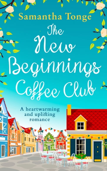 The New Beginnings Coffee Club - Samantha Tonge