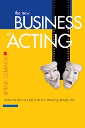 The New Business of Acting