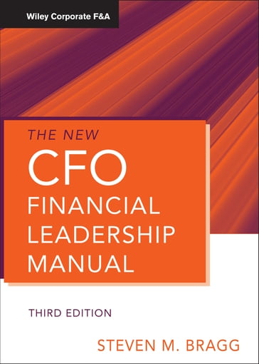 The New CFO Financial Leadership Manual - Steven M. Bragg