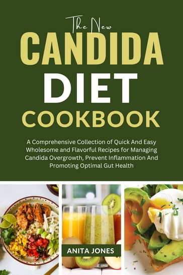 The New Candida Diet Cookbook - Anita Jones