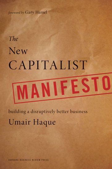 The New Capitalist Manifesto - Umair Haque