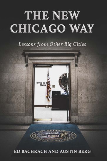 The New Chicago Way - Austin Ray Berg - Edgar H Bachrach