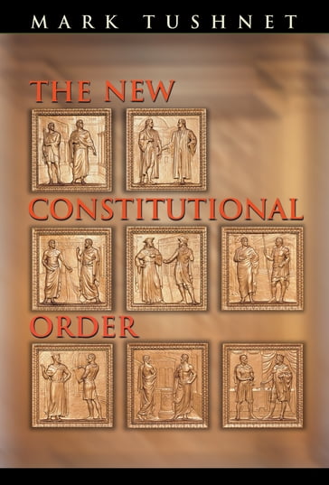 The New Constitutional Order - Mark Tushnet