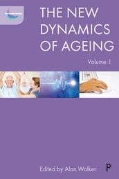 The New Dynamics of Ageing Volume 1