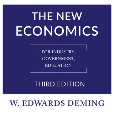 The New Economics, Third Edition - W. Edwards Deming