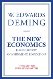 The New Economics for Industry, Government, Education, third edition