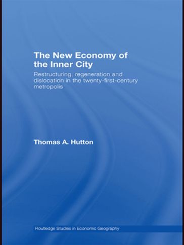 The New Economy of the Inner City - Thomas A. Hutton