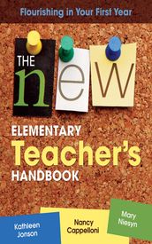 The New Elementary Teacher s Handbook