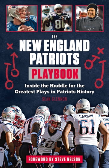 The New England Patriots Playbook - Sean Glennon
