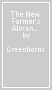 The New Farmer s Almanac, Volume VI