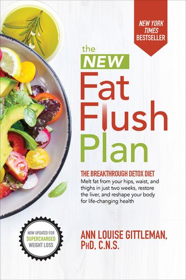 The New Fat Flush Plan - Ann Louise Gittleman
