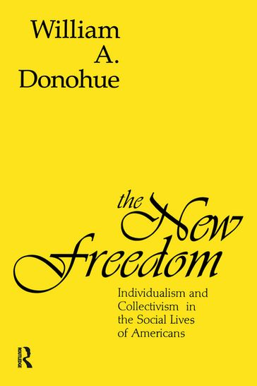 The New Freedom - William A. Donohue