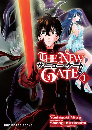 The New Gate Volume 1 - Shinogi Kazanami - Yoshiyuki Miwa