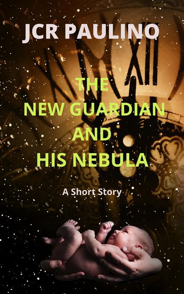 The New Guardian and His Nebula - Paulino
