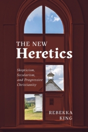 The New Heretics