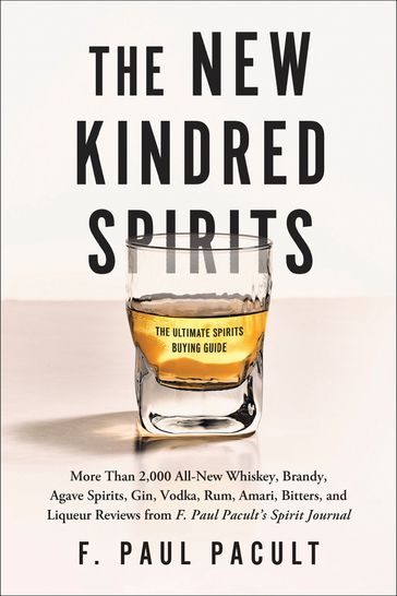 The New Kindred Spirits - F. Paul Pacult