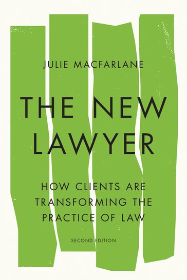 The New Lawyer, Second Edition - Julie MacFarlane