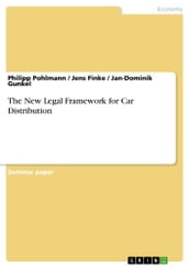 The New Legal Framework for Car Distribution