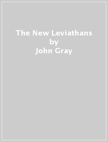 The New Leviathans - John Gray