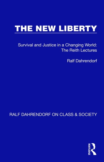 The New Liberty - Ralf Dahrendorf