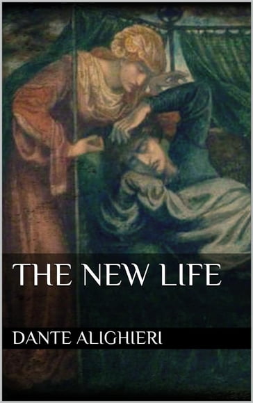 The New Life - Dante Alighieri