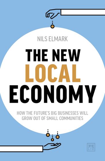 The New Local Economy - Nils Elmark