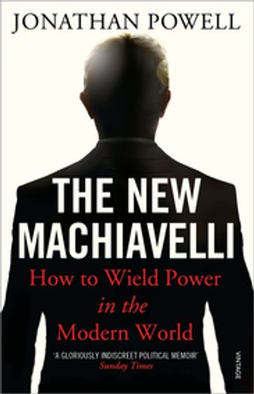 The New Machiavelli - Jonathan Powell