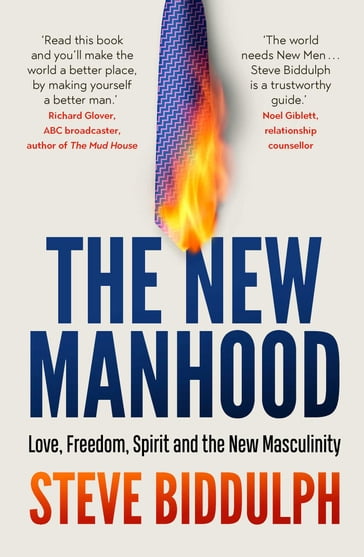 The New Manhood - Steve Biddulph