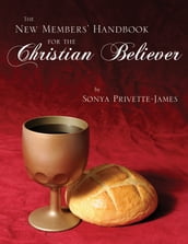 The New Members  Handbook for the Christian Believer