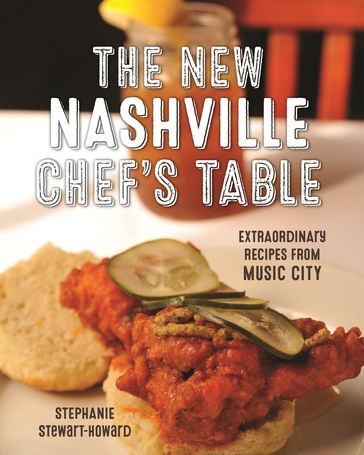 The New Nashville Chef's Table - Stephanie Stewart