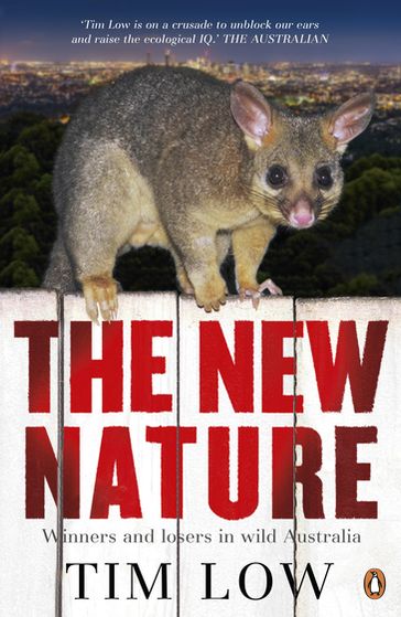 The New Nature - Tim Low