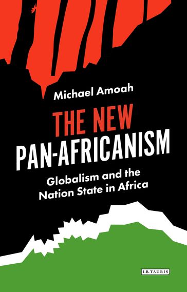 The New Pan-Africanism - Michael Amoah