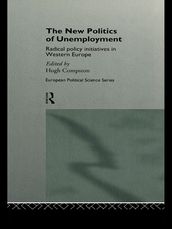 The New Politics of Unemployment