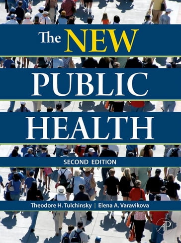 The New Public Health - Theodore H. Tulchinsky - Elena A. Varavikova