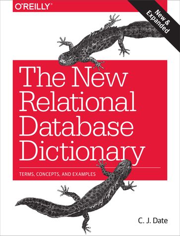 The New Relational Database Dictionary - C.J. Date