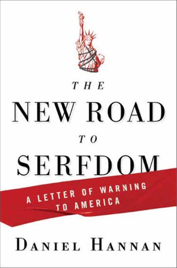 The New Road to Serfdom - Daniel Hannan